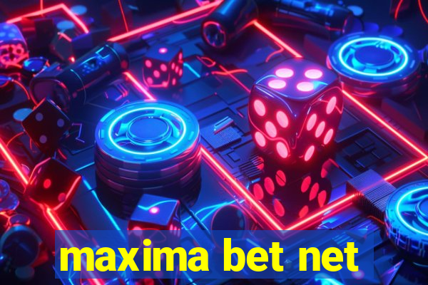 maxima bet net